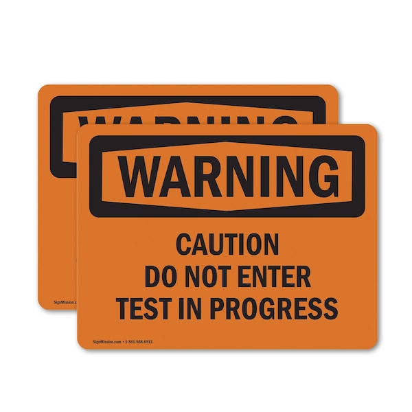 Signmission Caution Do Not Enter Test In Progress OSHA Warning Sign, Vinyl Decal, 5in W x 3.5in L, 2PK OS-2PACK-WS-D-35-L-12007 - main